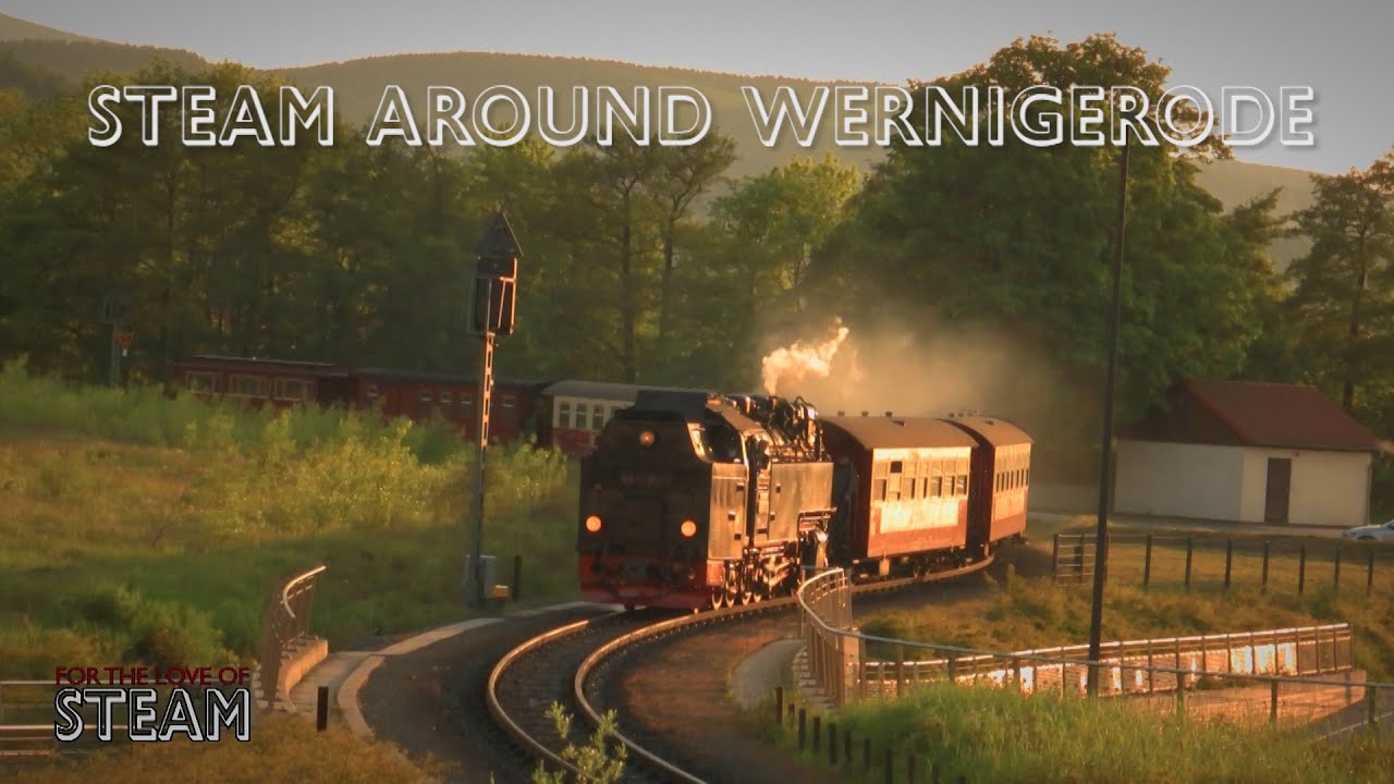 Steam Around Wernigerode | Harzer Schmalspurbahnen | Harz Narrow Gauge