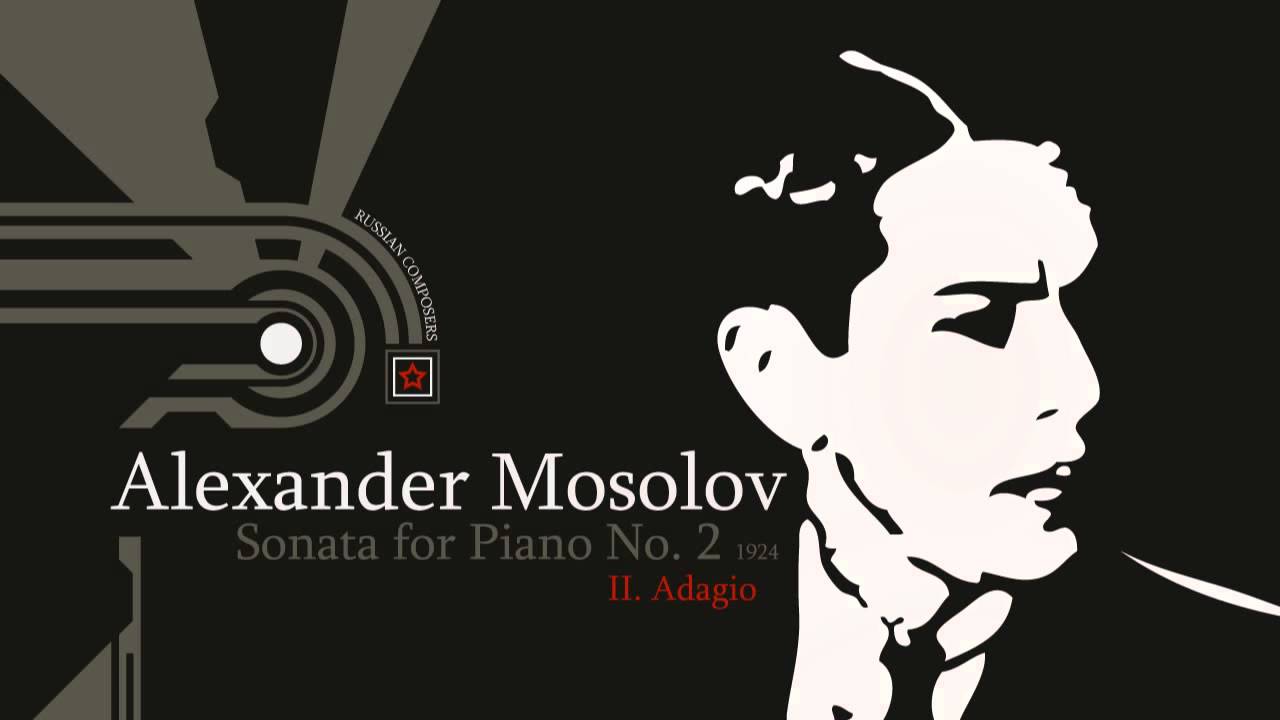 Mosolov - Sonata for Piano No.2 - II.Adagio