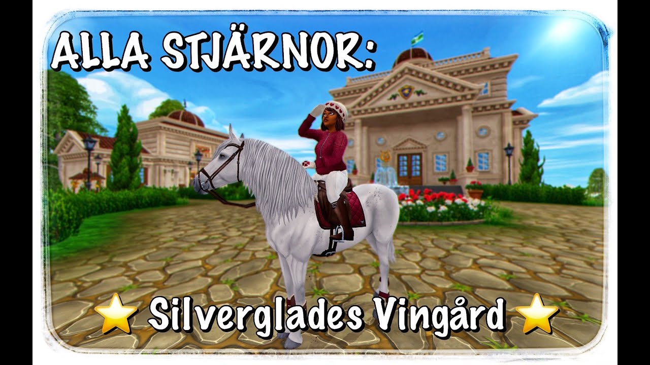 ALLA STJÄRNOR: Silverglades vingård (UPPDATERADE!) // Star stable online