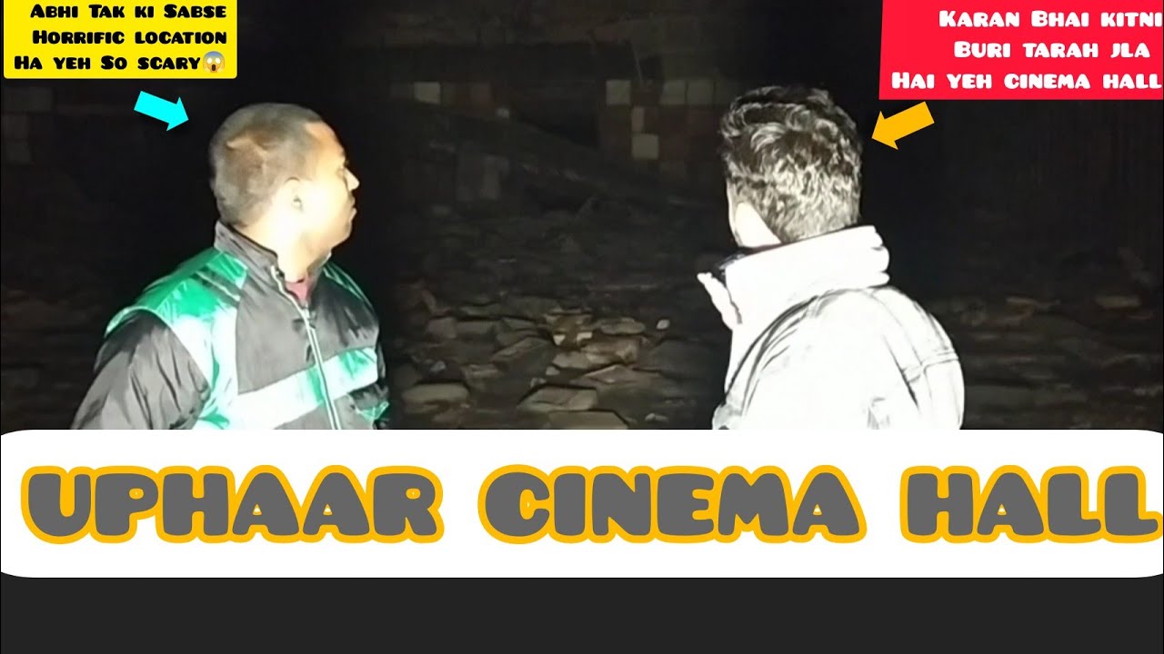 UPHAAR HAUNTED CINEMA | आग लगने से यहा 59 लोगो की मौत हो गई थी During Border Film|The Indian Seekers