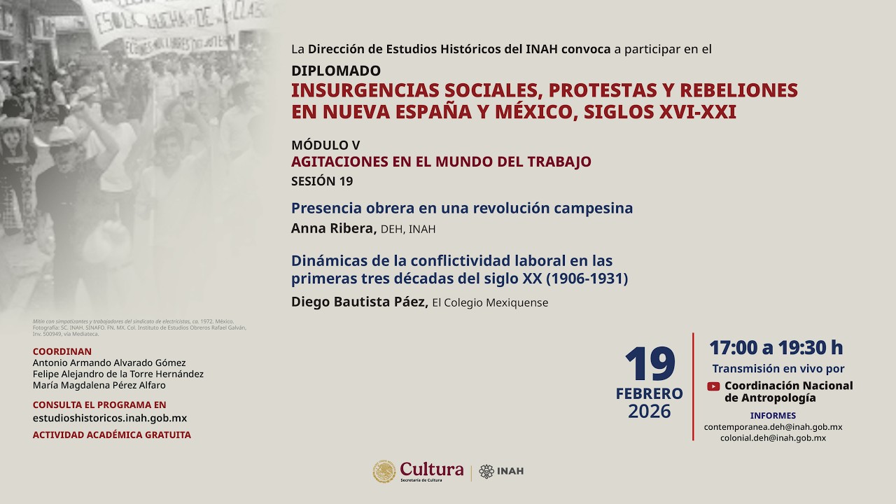 19 de febrero de 2026. Diplomado Insurgencias sociales, protestas y rebeliones en Nueva España...