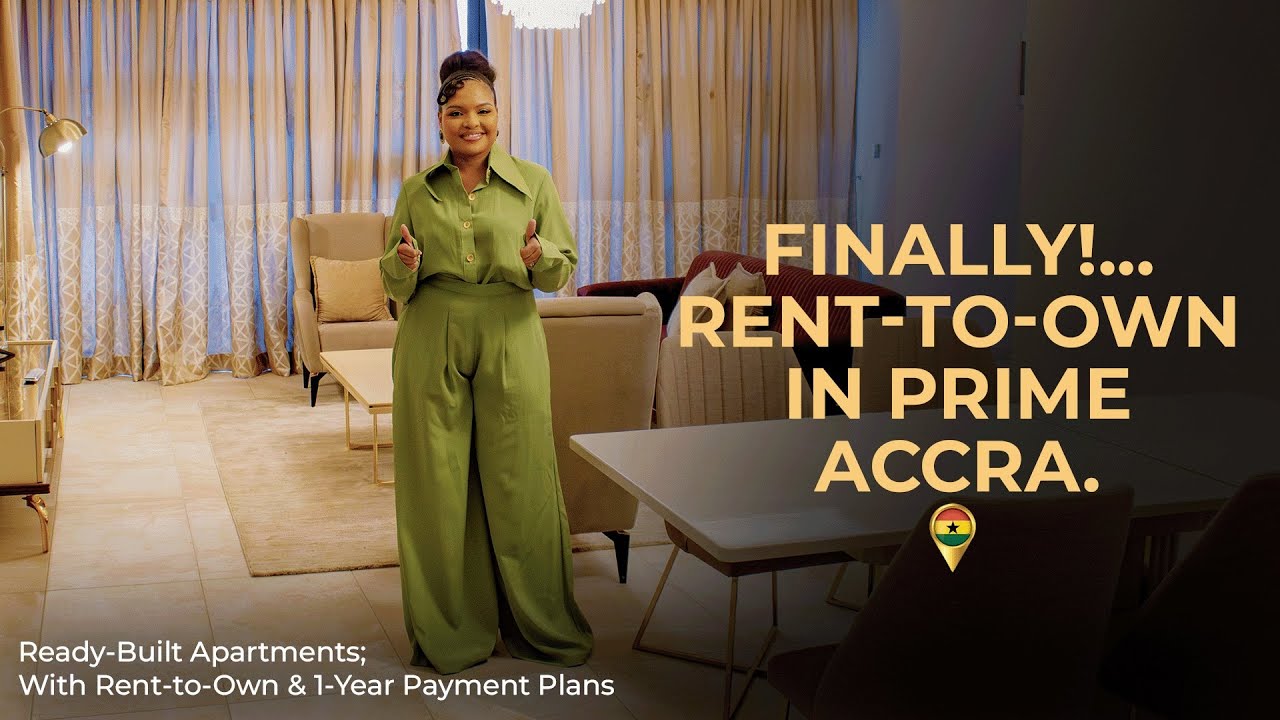 Prime Accra | Ready-Built Apartments with Rent-to-Own & 1 Year Payment Plans