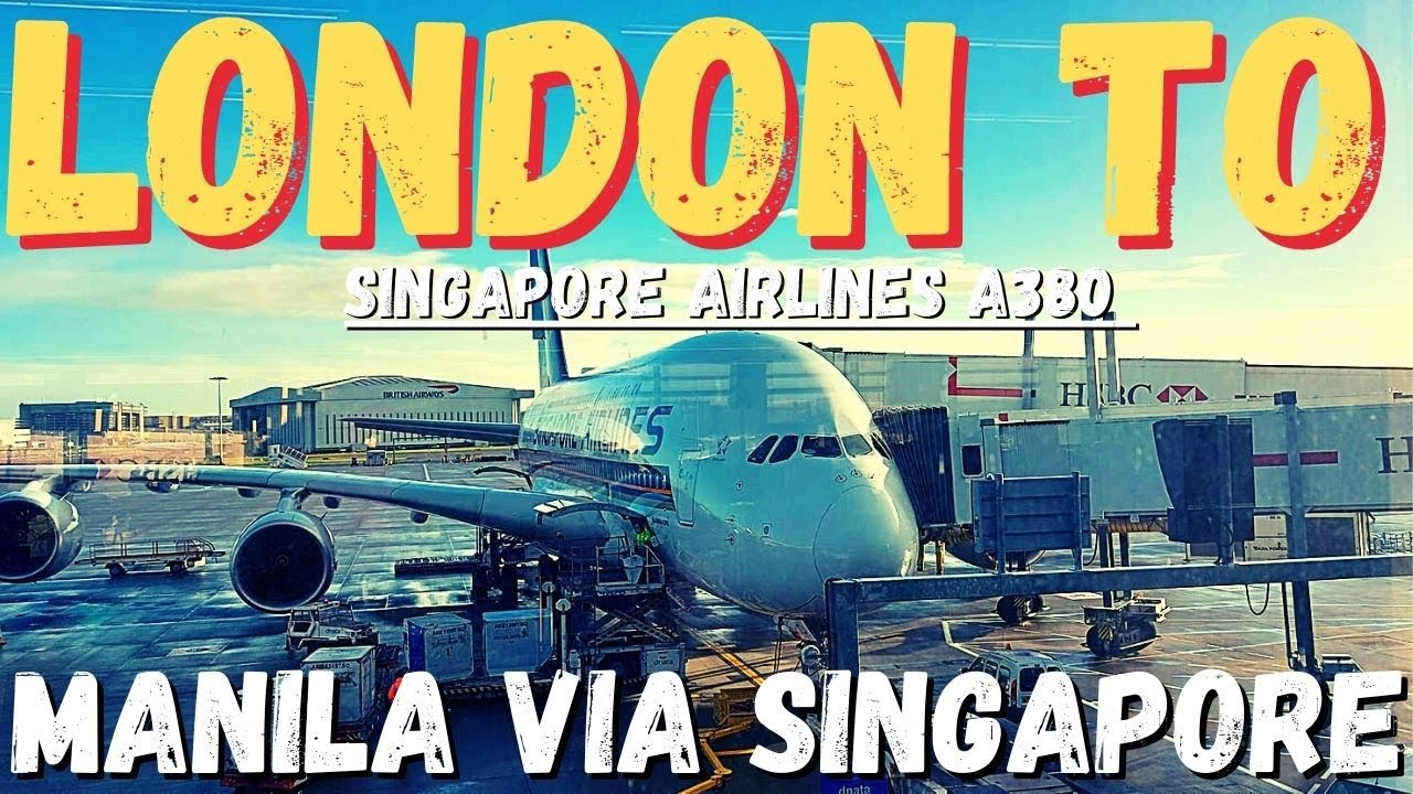 After 3 Years I Finally Leave The UK! | London To Manila With Singapore Airlines ✈️ On The A380 4K