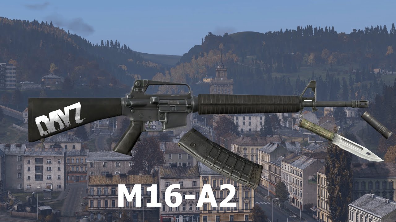 Lo Que Debes Saber De La M16-A2 En DAYZ
