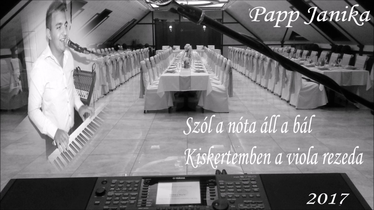 Papp Janika - Szól a nóta áll a bál, Kiskertemben a viola rezeda 2017