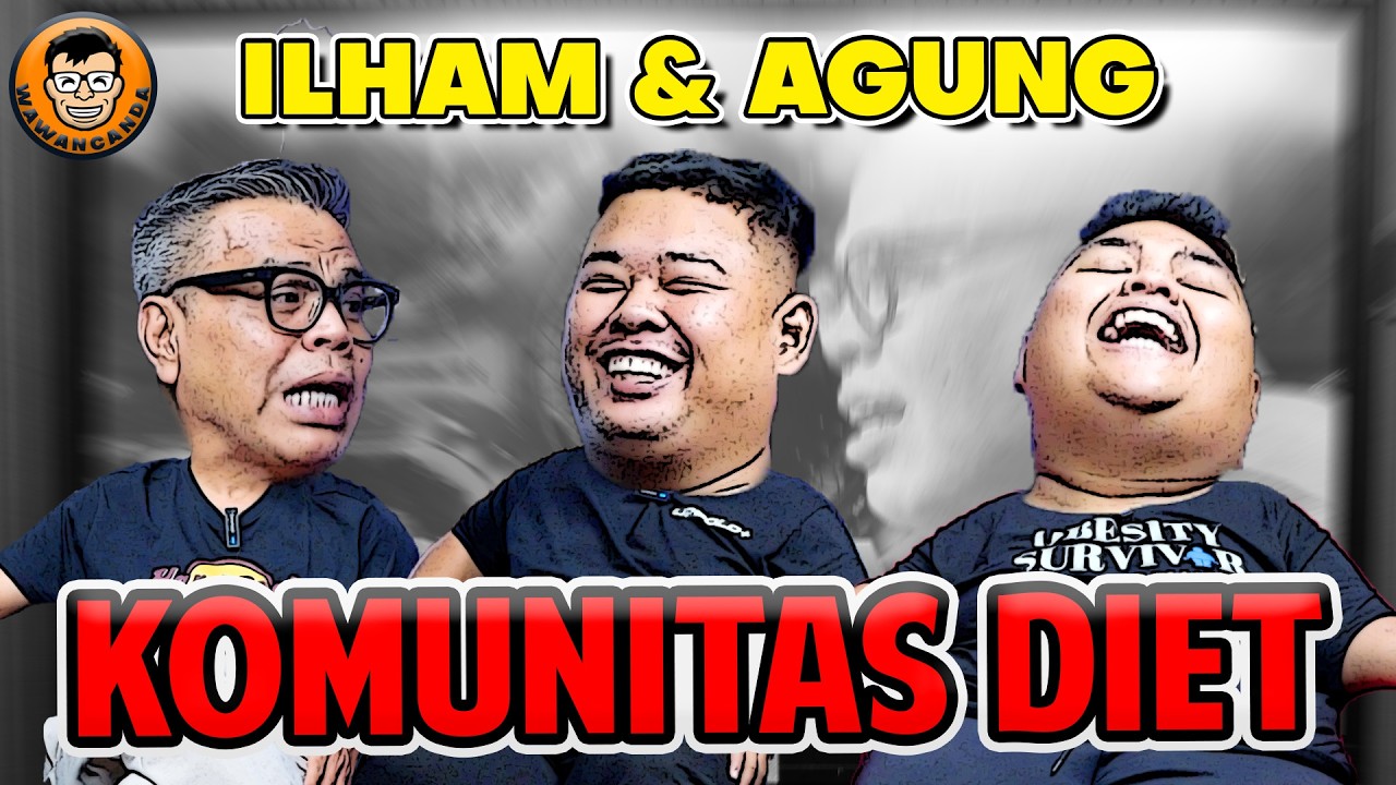 WAWANCANDA ILHAM SETIYADI & AGUNG - SEHAT ITU, DIPAKSA, TERPAKSA, TERBIASA