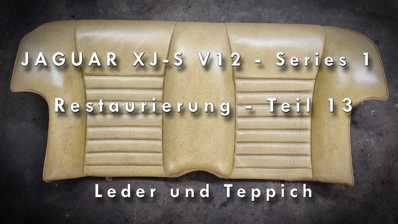 JAGUAR XJ-S V12 - Series 1 - Restaurierung Teil 13 - Innenraum