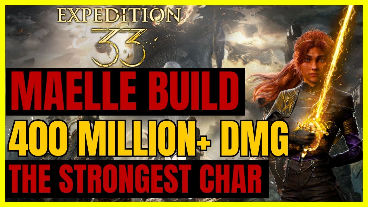 EXPEDITION 33: MAELLE Highest DMG Build - 400 MILLION+ DMG - The STRONGEST CHAR! [EXPERT]