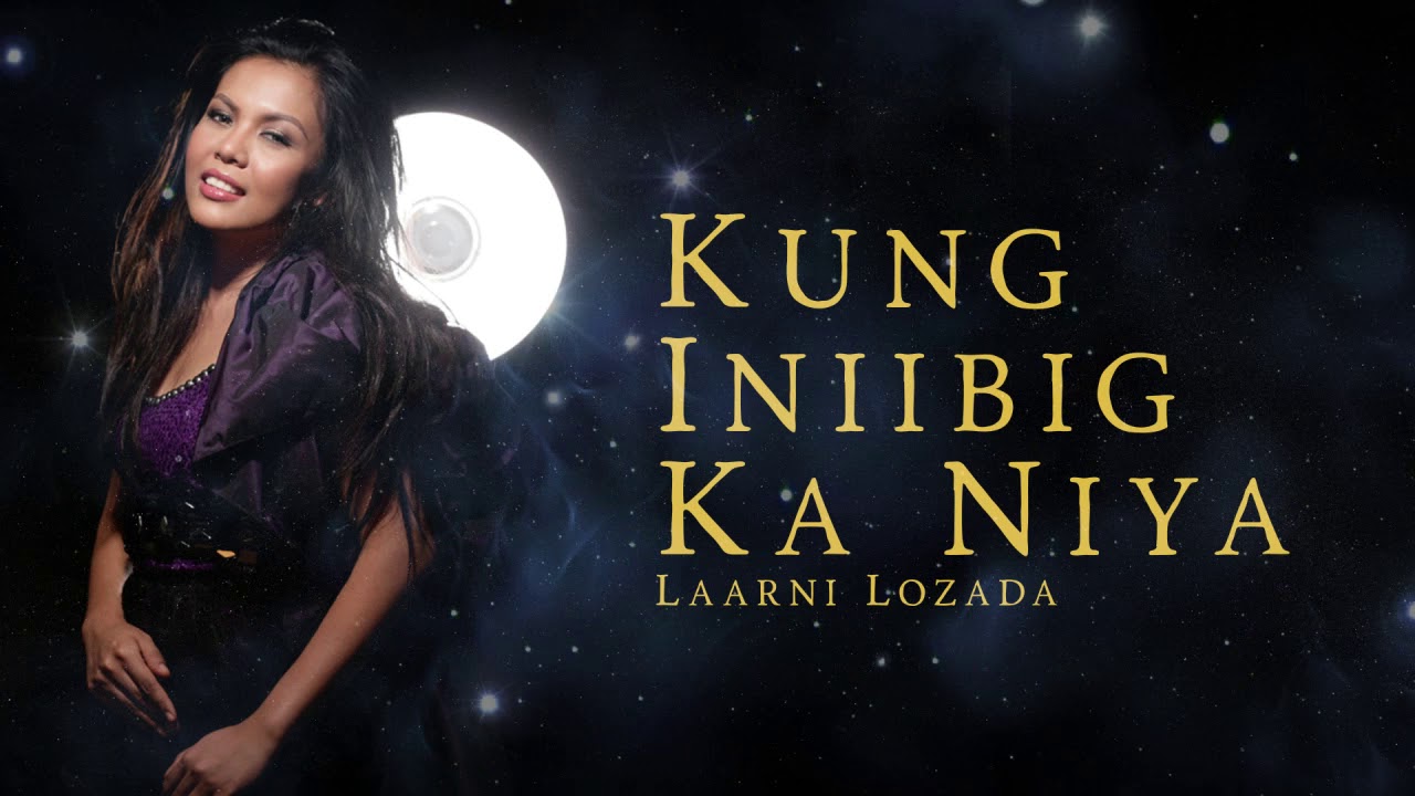 Laarni Lozada - Kung Iniibig Ka Niya (Audio) 🎵 | Laarni