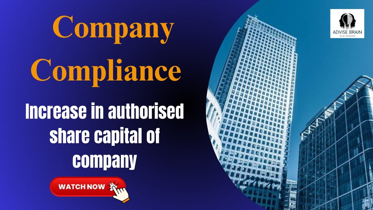 Company का  authorised share capital कैसे  बढ़ाये ? | How to increase authorised share capital ?
