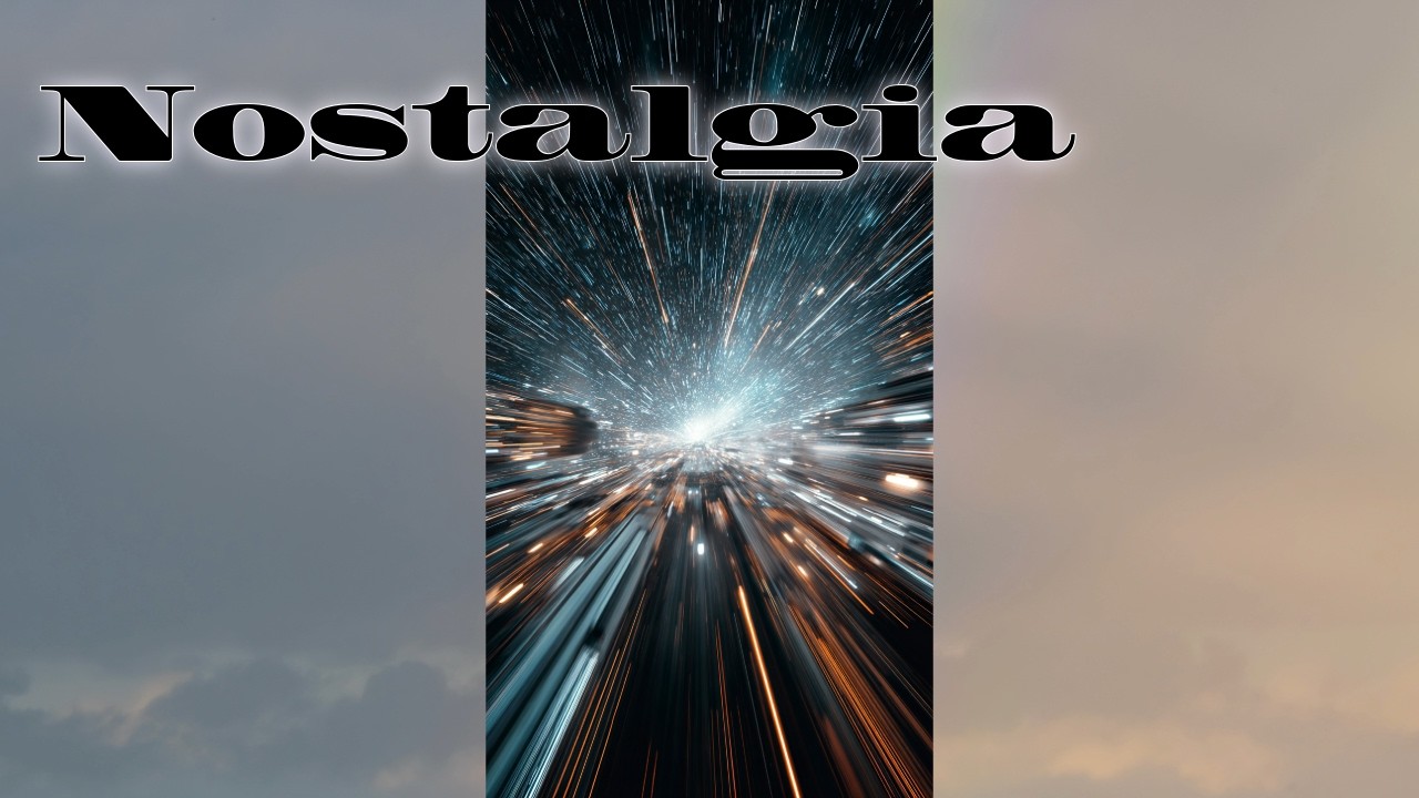 Nostalgia
