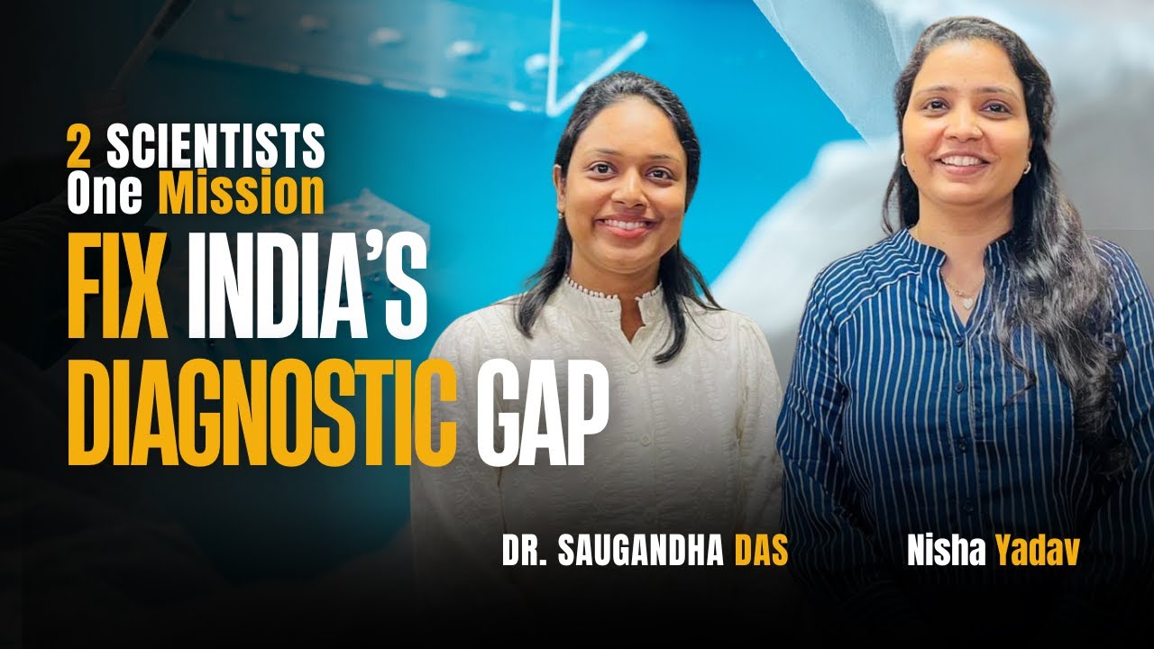 Two Women Scientists, One Mission: Fix India&rsquo;s Diagnostic Gap | EDHAA INNOVATIONS | NISHA YADAV