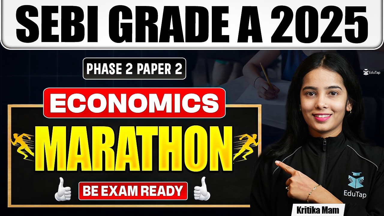 SEBI Grade A 2025 Phase 2 Paper 2 Economics Marathon | SEBI Assistant Manager Preparation