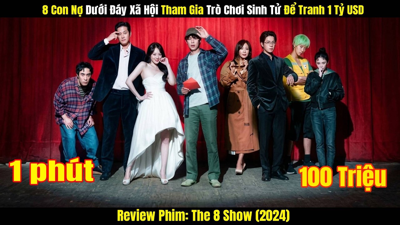 Review phim: 8 Con Nợ Dưới Đáy Xã Hội Tham Gia Trò Chơi Sinh Tử Để Tranh 1 Tỷ USD