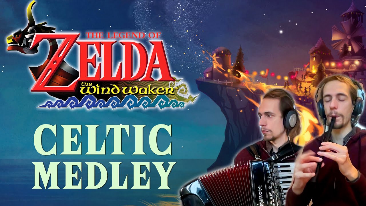 Zelda: Wind Waker - Celtic Medley incl Windfall, Outset, Title, Great Sea! HYRULE HIGHLANDS II