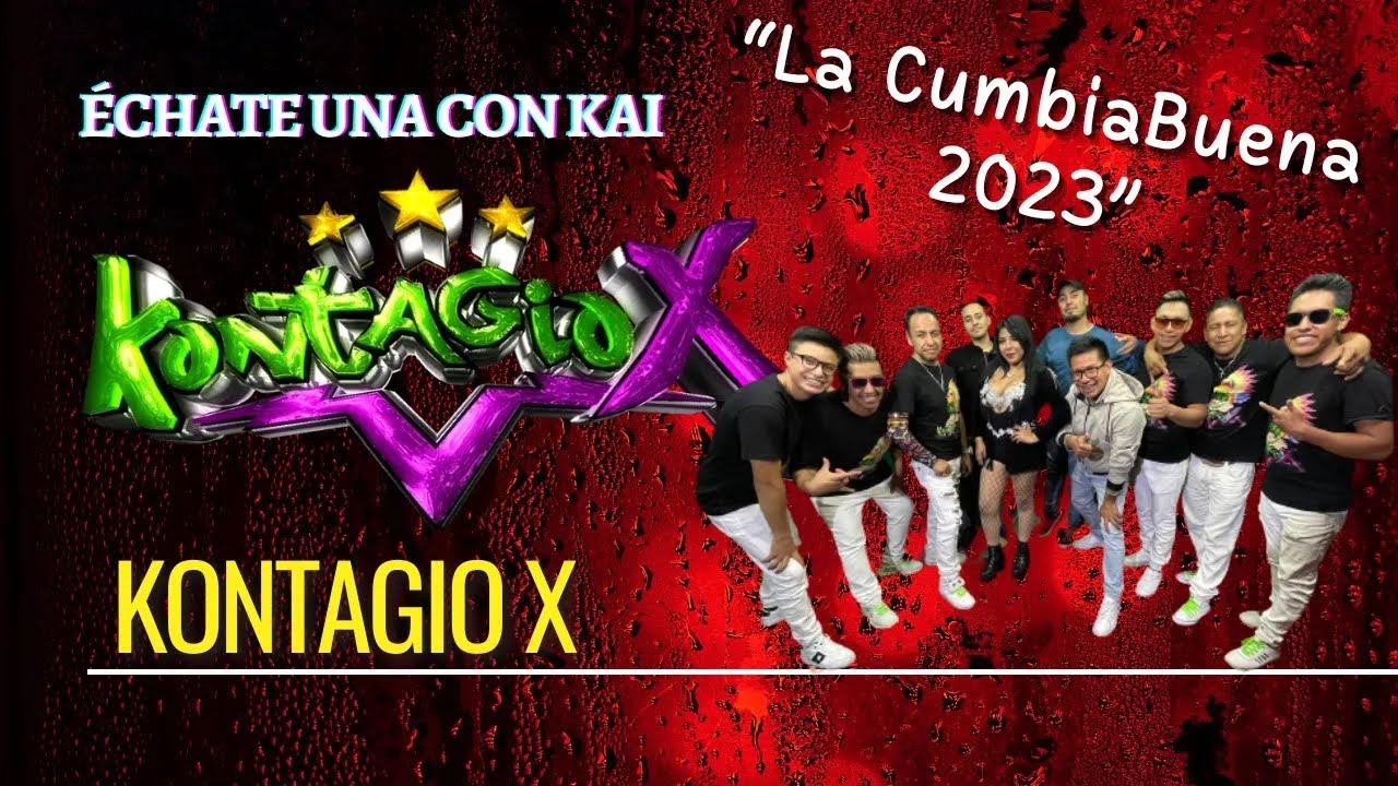 La Cumbia Buena 2023   @kontagioxoficial9032   #ÉchateUnaConKai