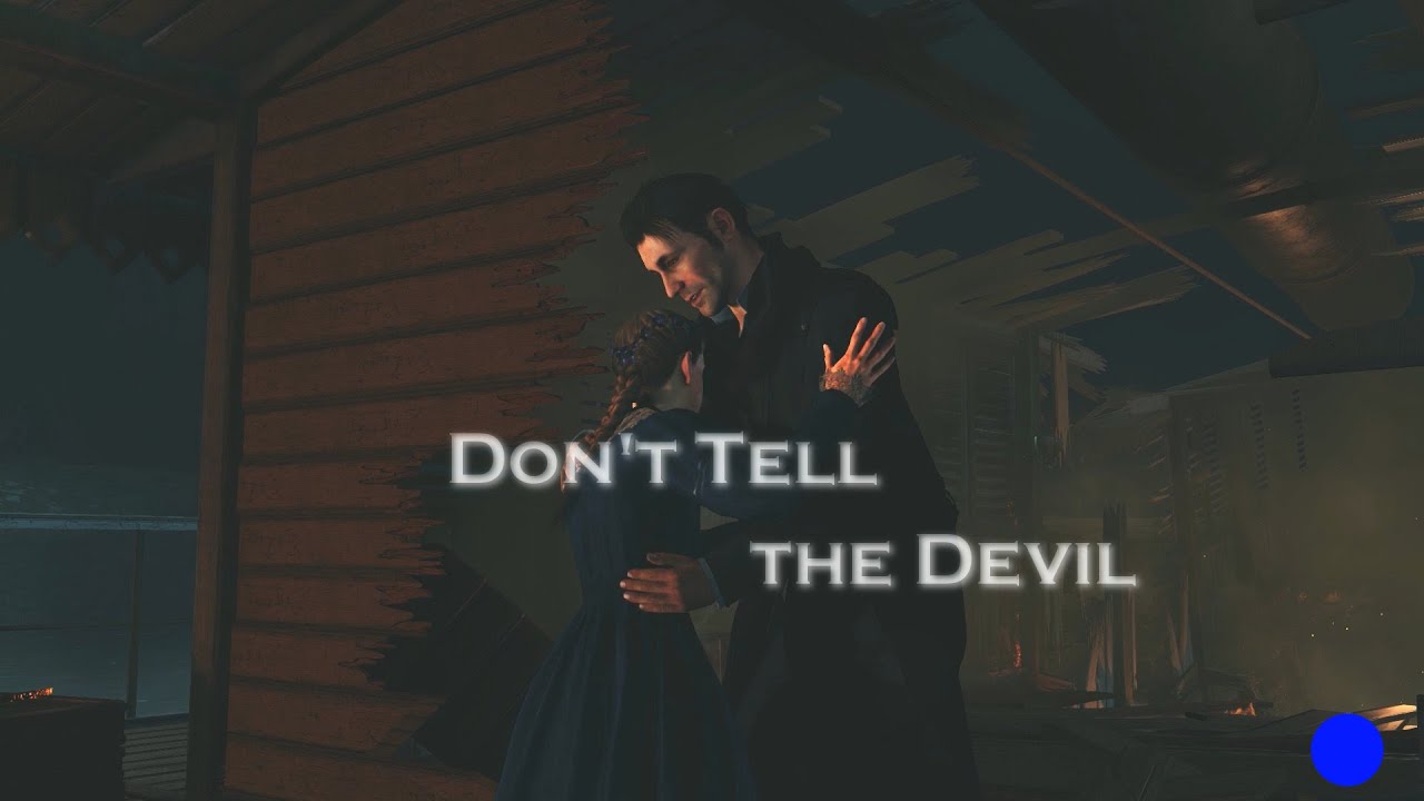 Don't tell the devil | Sherlock Holmes: The Devil's Daughter [GMV]