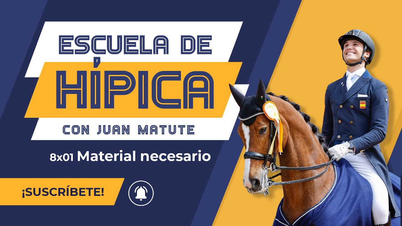 🐎 CAPITULO 1🐎 ¿CUÁL ES EL MATERIAL NECESARIO? / Escuela de Hípica  con Juan Matute Guimon