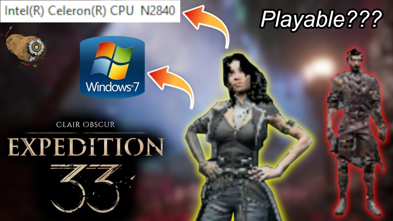 Clair Obscur: Expedition 33 на ультрабюджетном ноутбуке Intel Celeron N2840??? В WINDOWS 7?!?!?