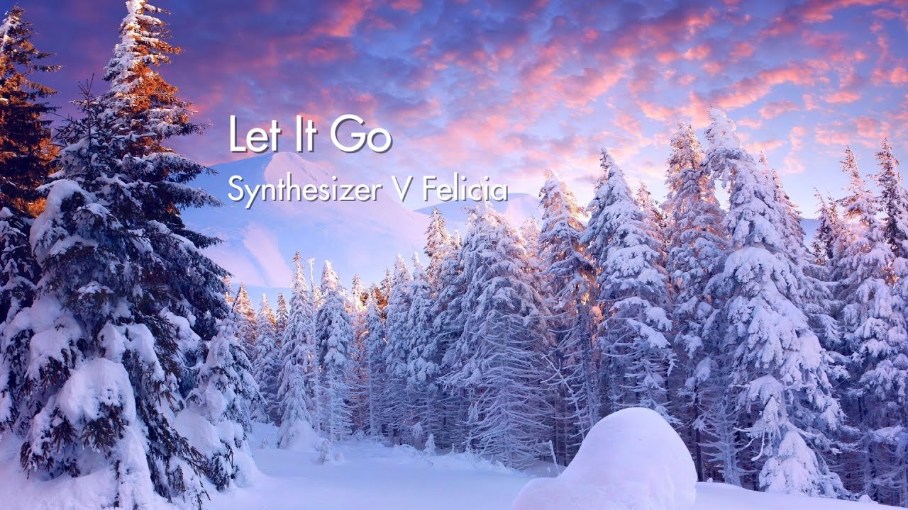 Synthesizer V Felicia: Let It Go (from Disney  