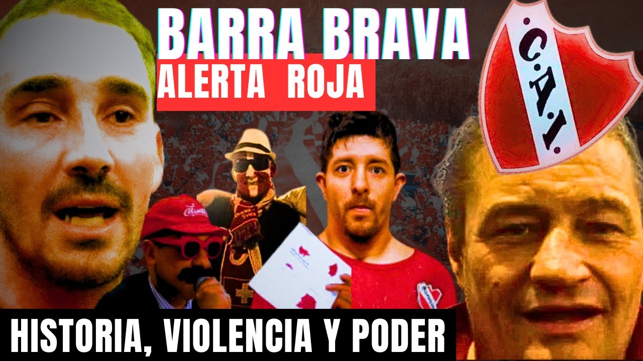 BARRA BRAVA de INDEPENDIENTE: Del GALLEGO Popey a BEBOTE Álvarez – HISTORIA COMPLETA