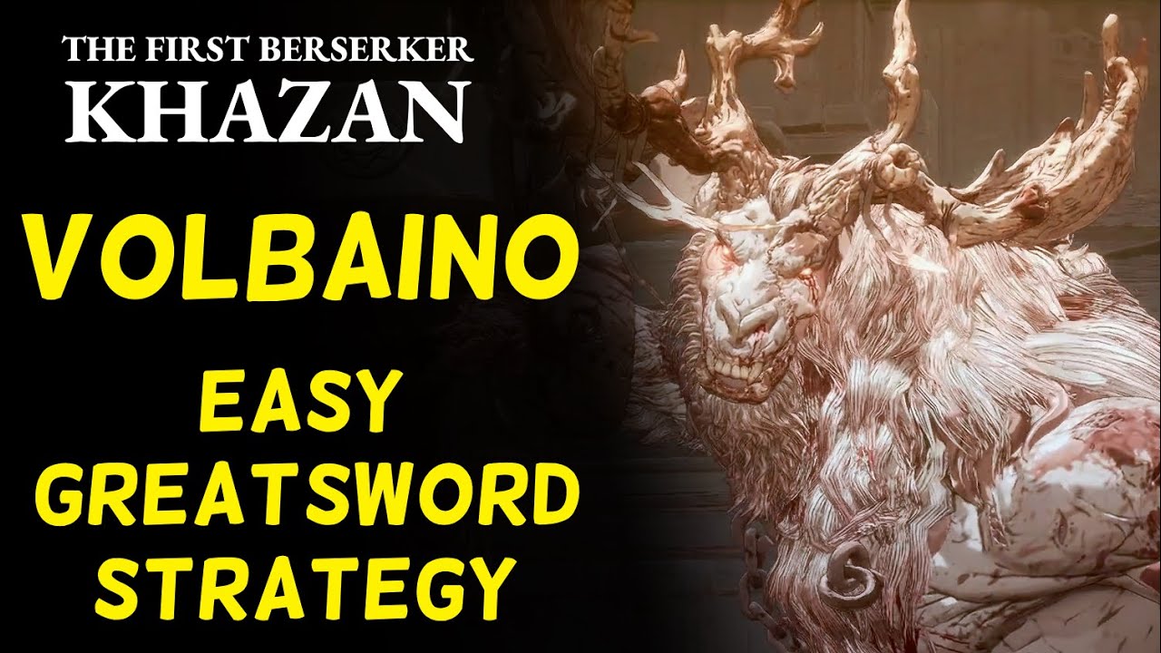 Volbaino boss fight: Greatsword gameplay (with commentary) | The First Berserker Khazan