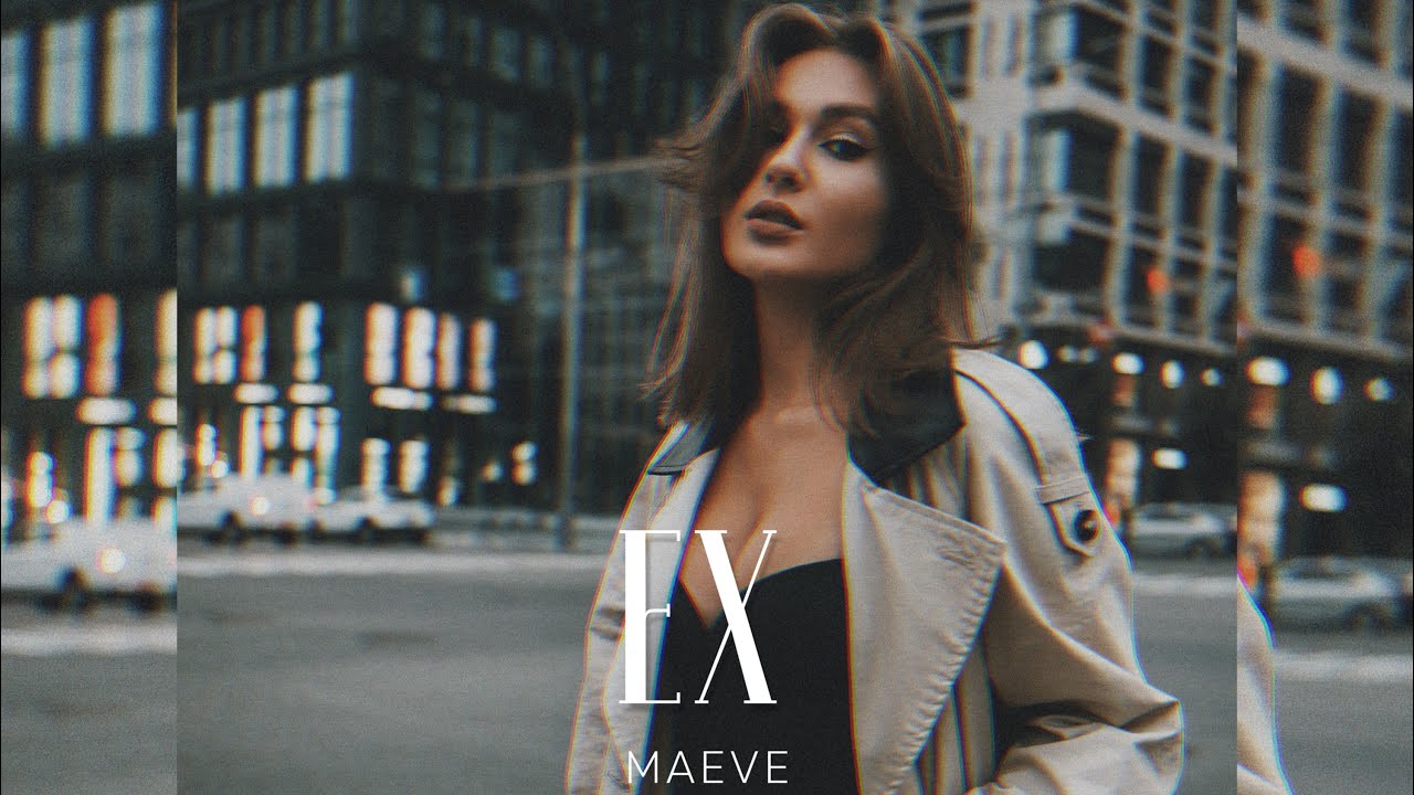 MAEVE - EX (Official Mood Video)