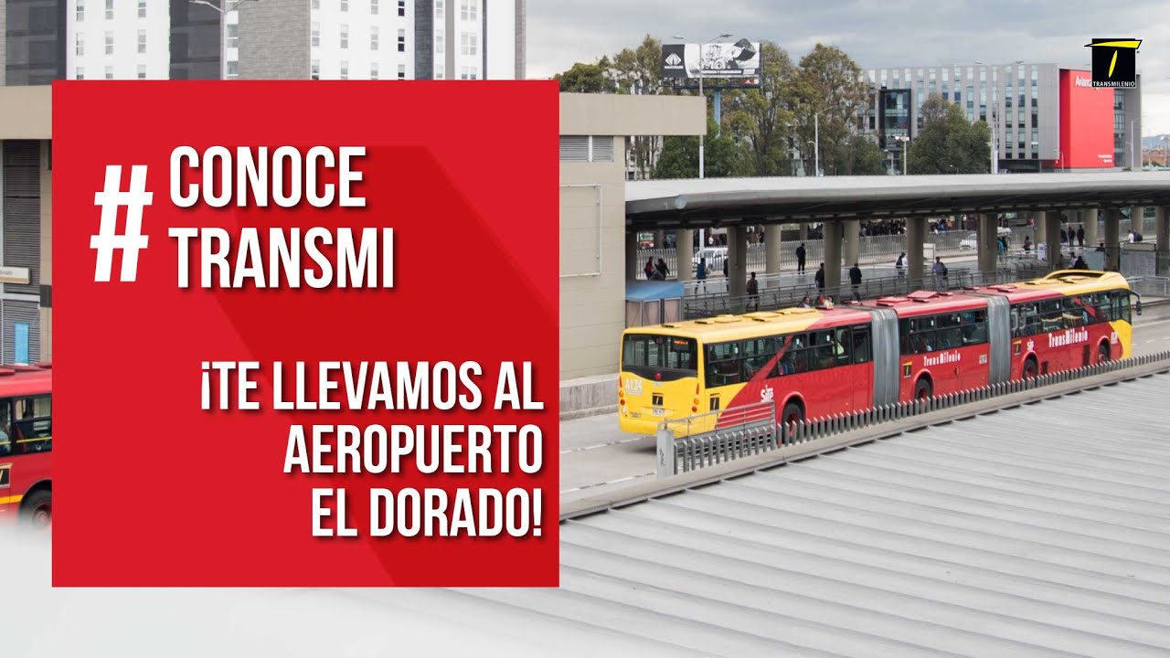 ¡TransMilenio te conecta con el Aeropuerto Internacional El Dorado!