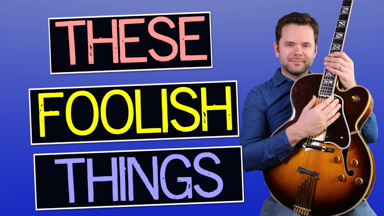 Chord melody arrangement: These foolish things | Jazz guitar ballad