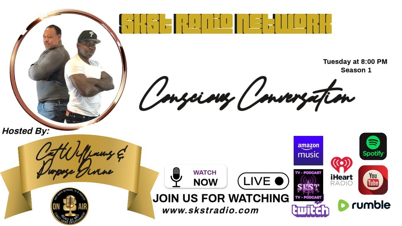 SKST Radio Network -Conscious Conversation - With Cat Williams & Purpose Divine