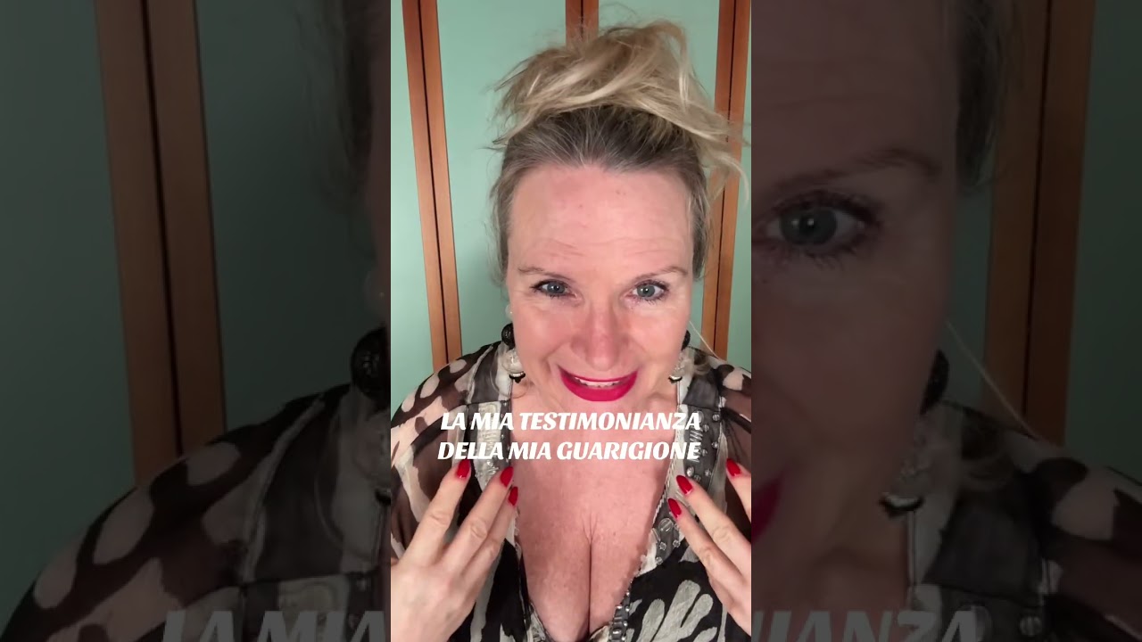 La mia testimonianza, della mia guarigione. 
