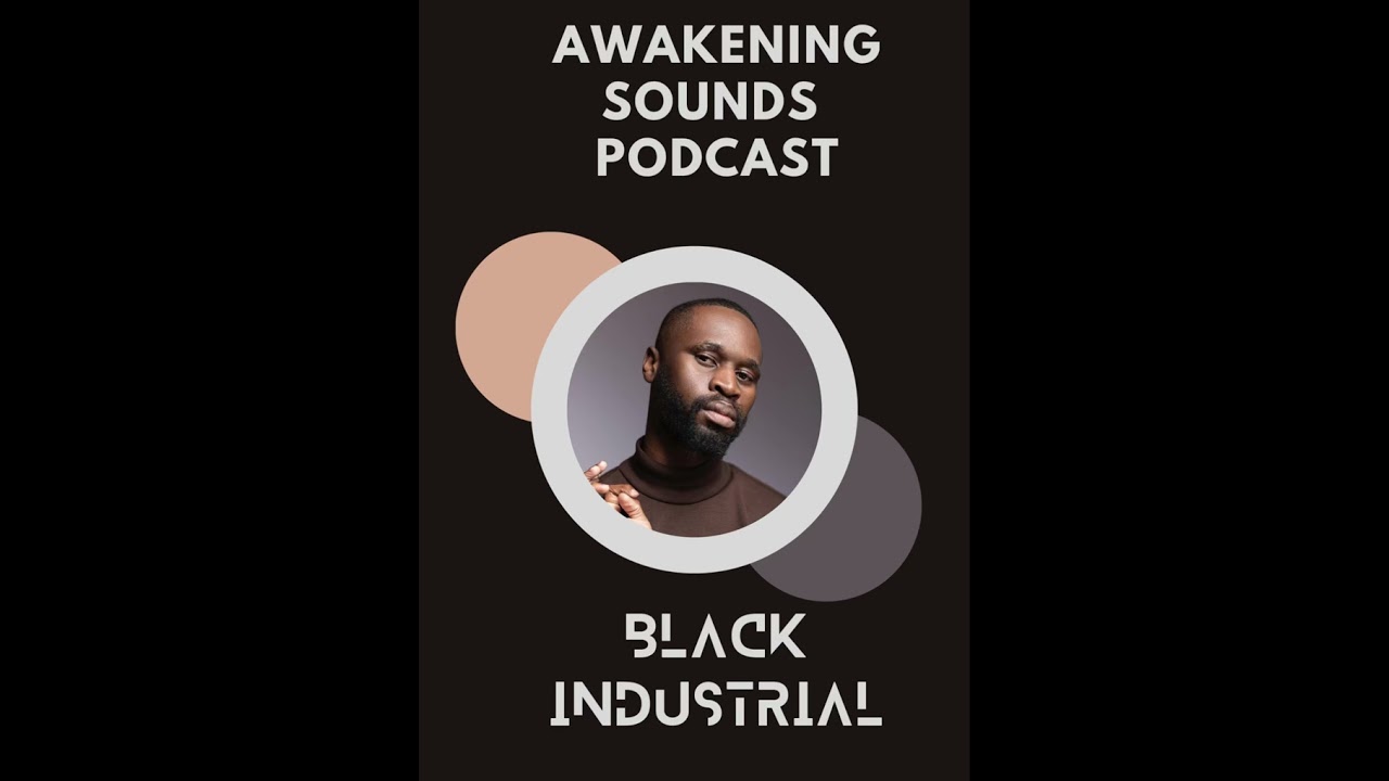 Awakening Sounds Presents Black Industrial