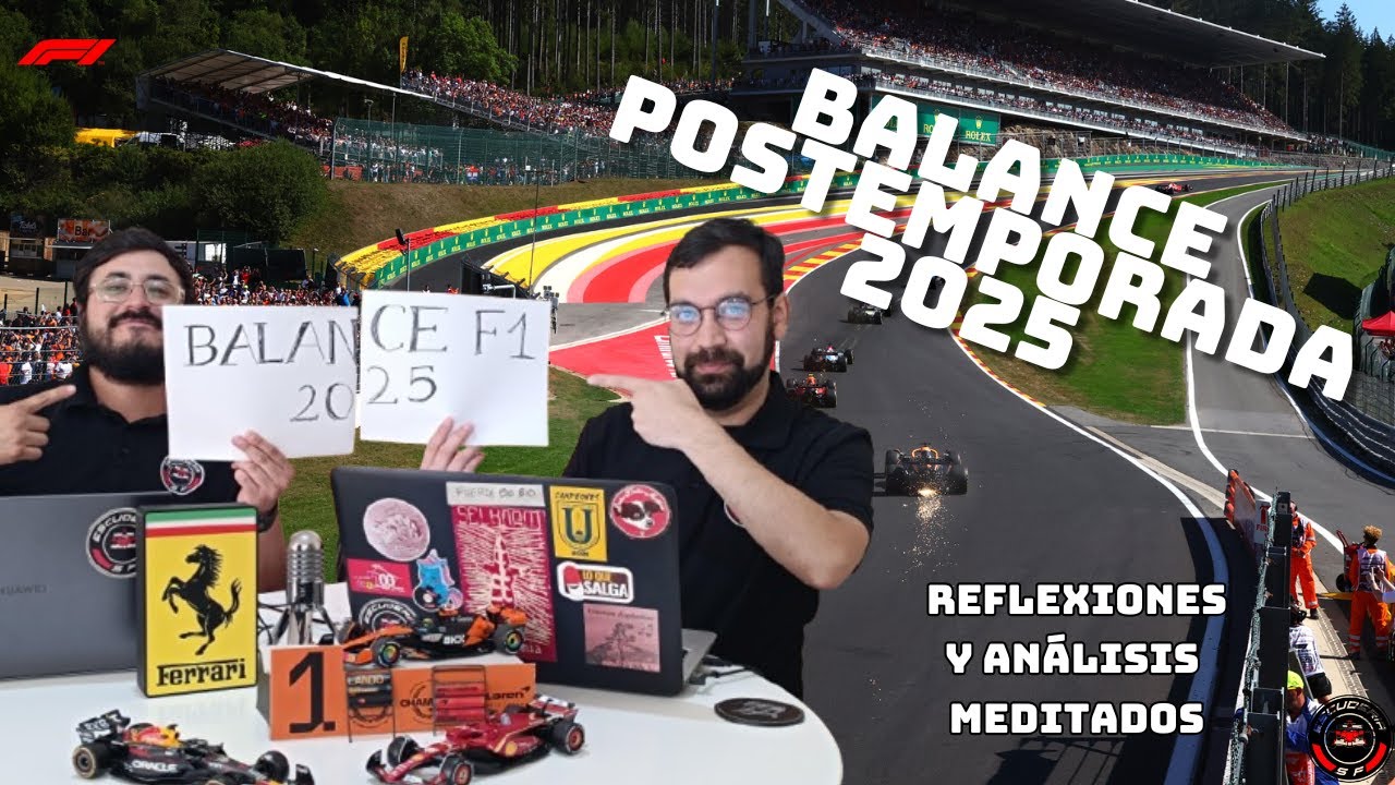 Balance COMPLETO postemporada 2025 de F1 - Análisis CARRERA a CARRERA