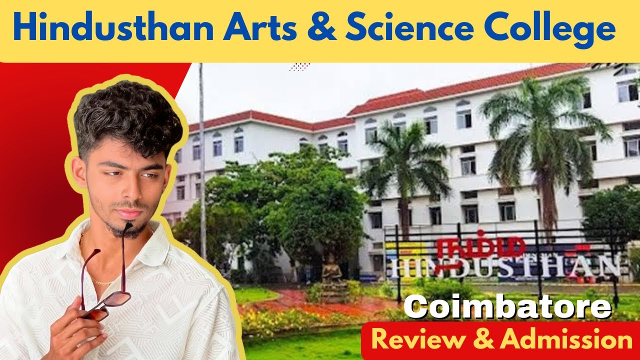 Hindusthan college of arts and science Coimbatore | Hindusthan college of arts and science review