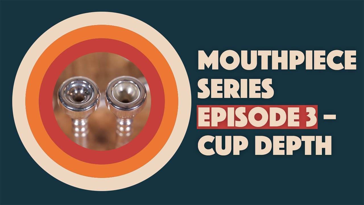 Trumpet Mouthpieces explained | Episode 3 – Cup Depth | Thomann Brass & Winds