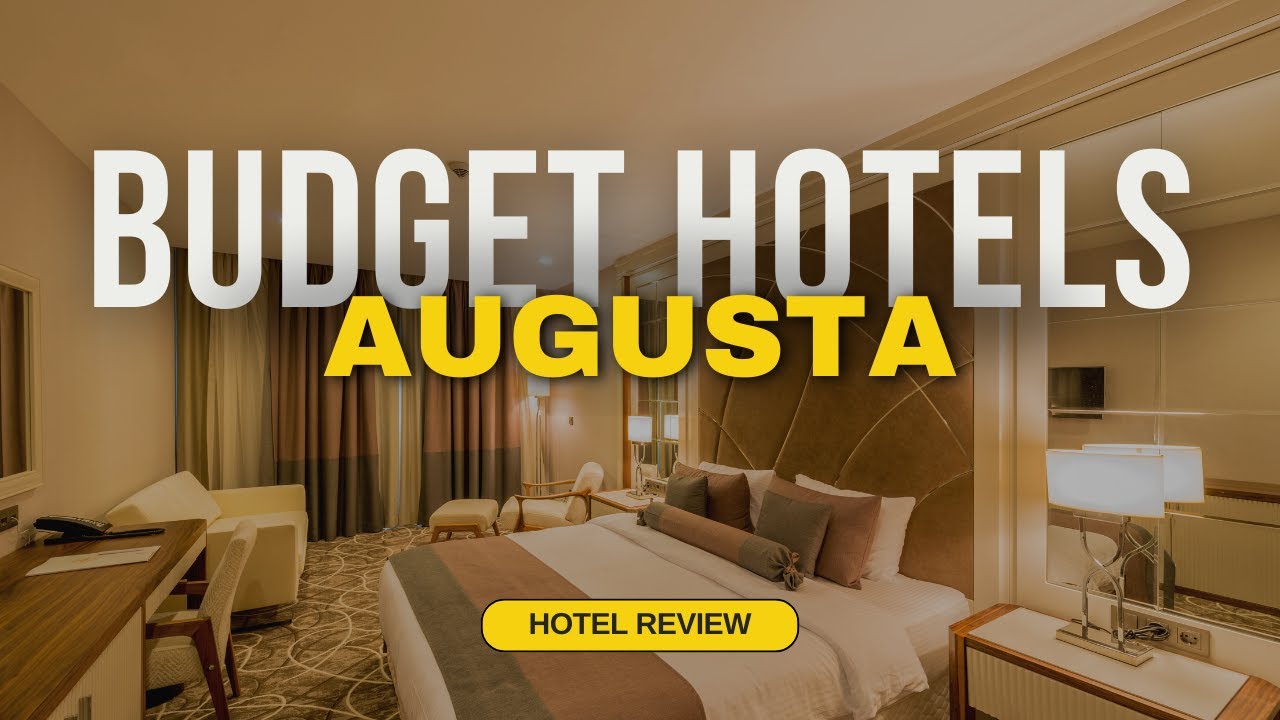 Best Budget Hotels in Augusta | Cheap Hotels in Augusta
