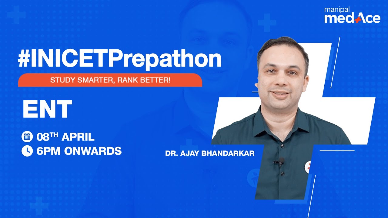 High Yield topics in ENT for INICET 2024 with Dr. Ajay Bhandarkar