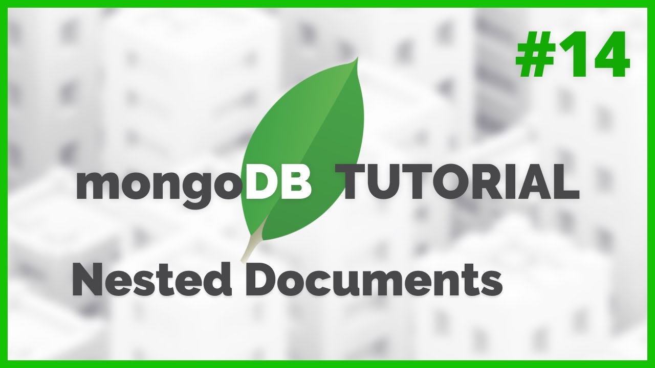 MongoDB in NodeJS - Nested Documents (2020) [Episode #14]