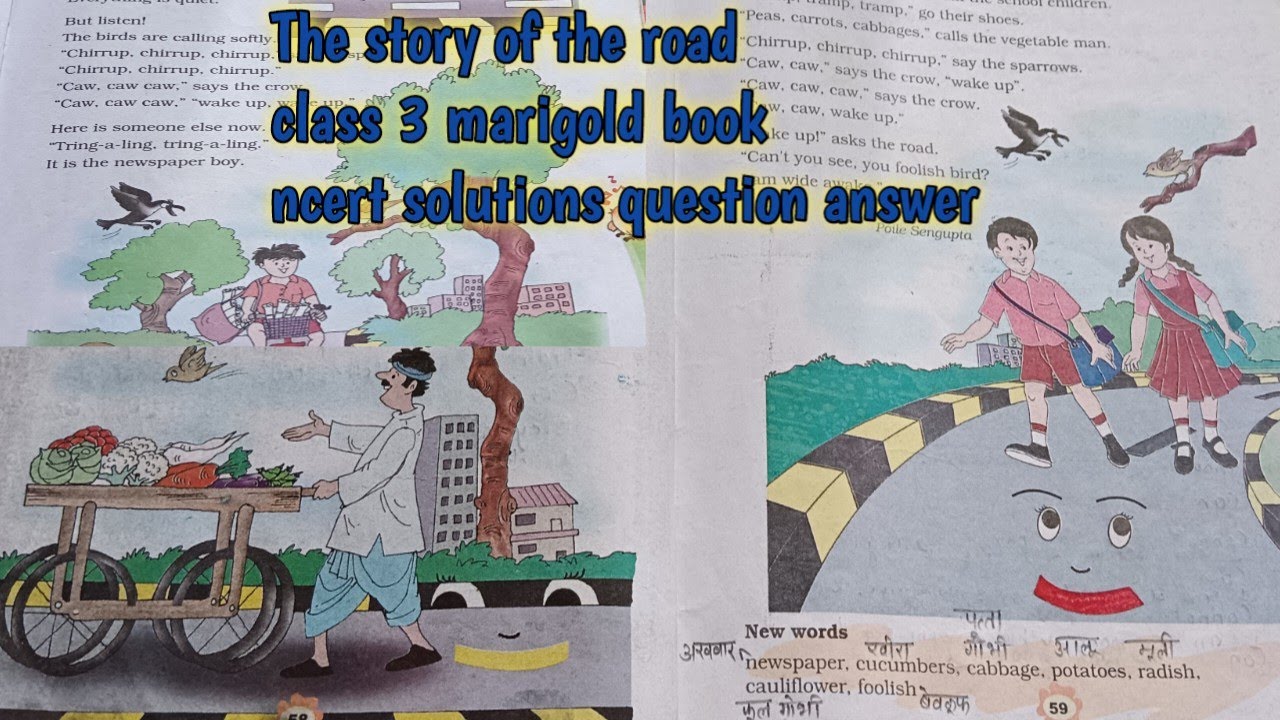 the story of the road questions answers class 3 marigold book question answer the story of the road