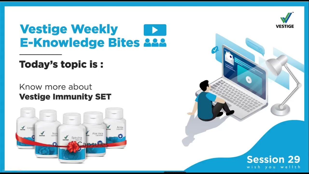 Vestige Weekly E Knowledge Bites | Vestige Immunity Set | Session 29