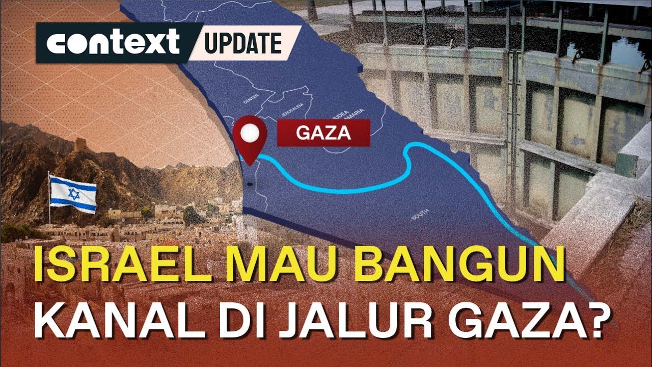 Terusan Ben Gurion, Kanal Baru yang Diidamkan Israel dan Barat