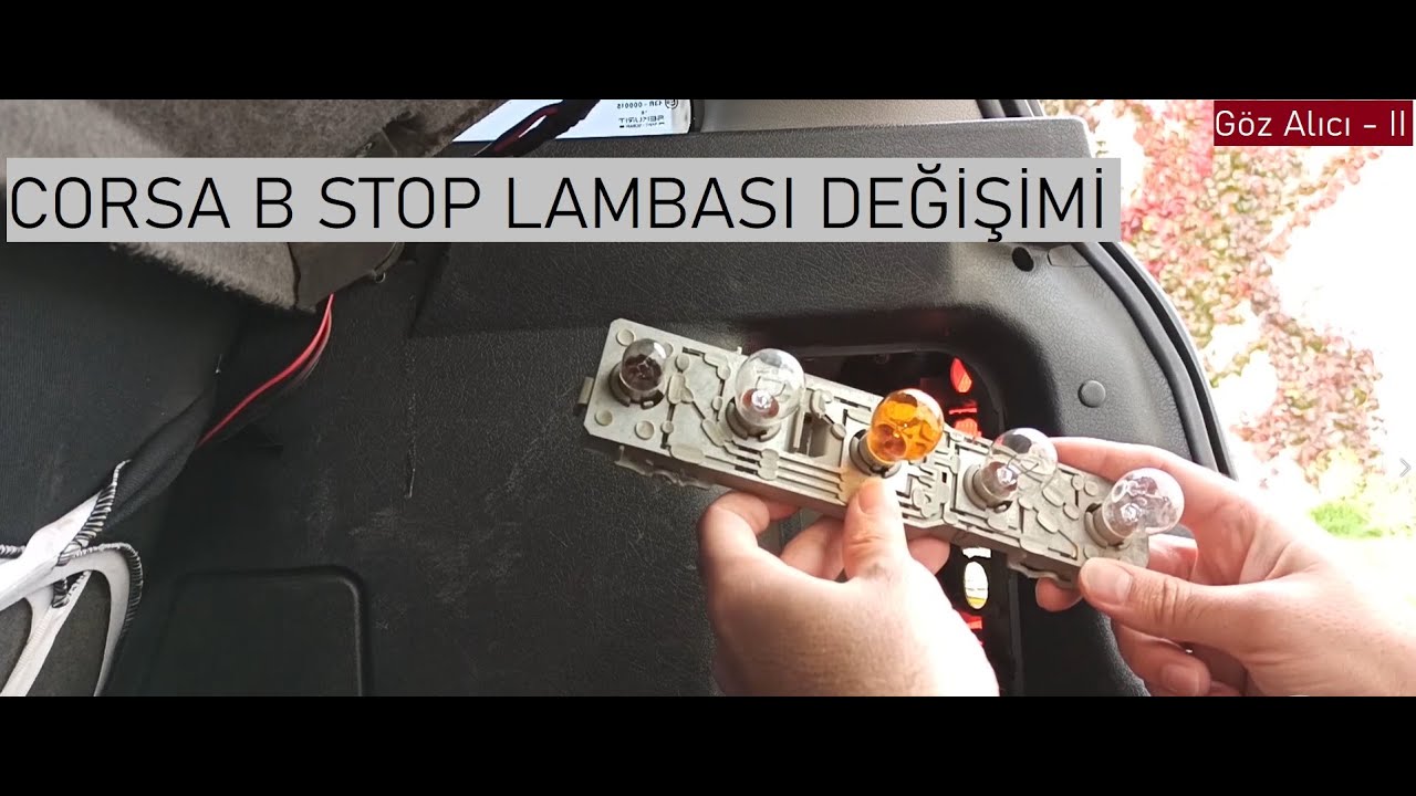 Göz Alıcı | Opel Corsa B Stop Lambası Nasıl Değiştirilir?