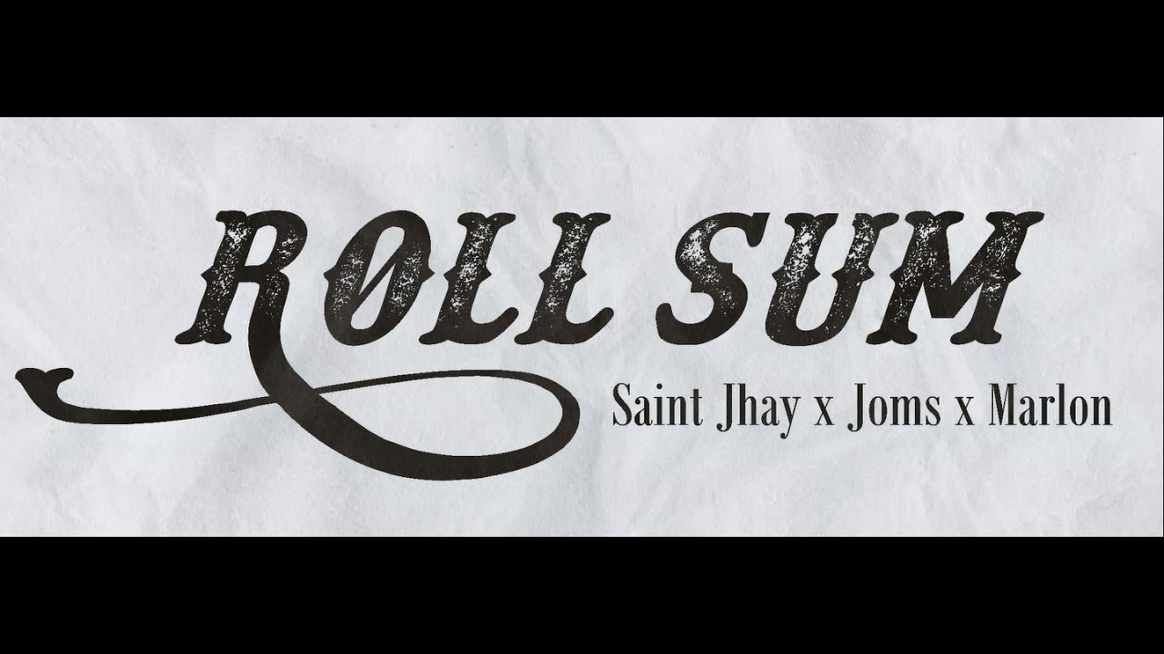 ROLL SUM - Saint Jhay x Joms x Marlon (official music video)