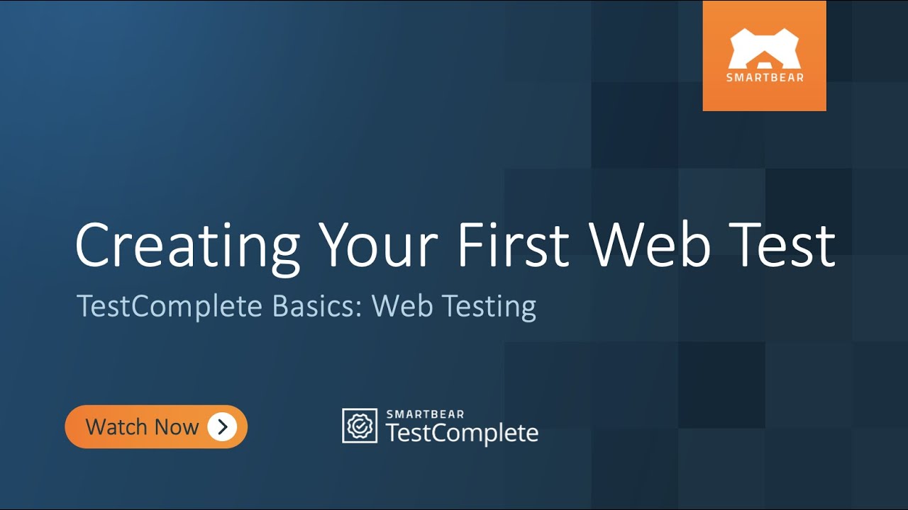 Creating Your First Web Test | TestComplete Basics: Web Testing