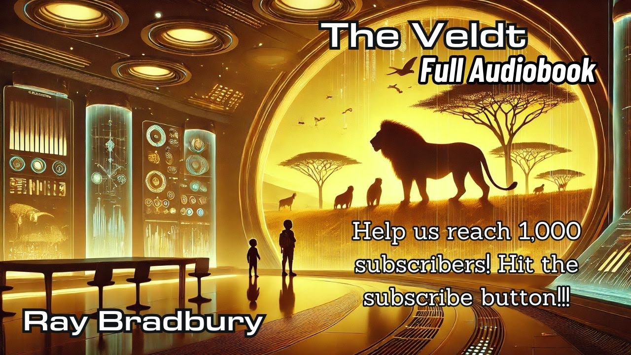 The Veldt | Ray Bradbury