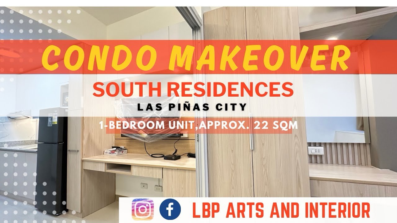 Condo Makeover || South Residences || 1- br 22sqm