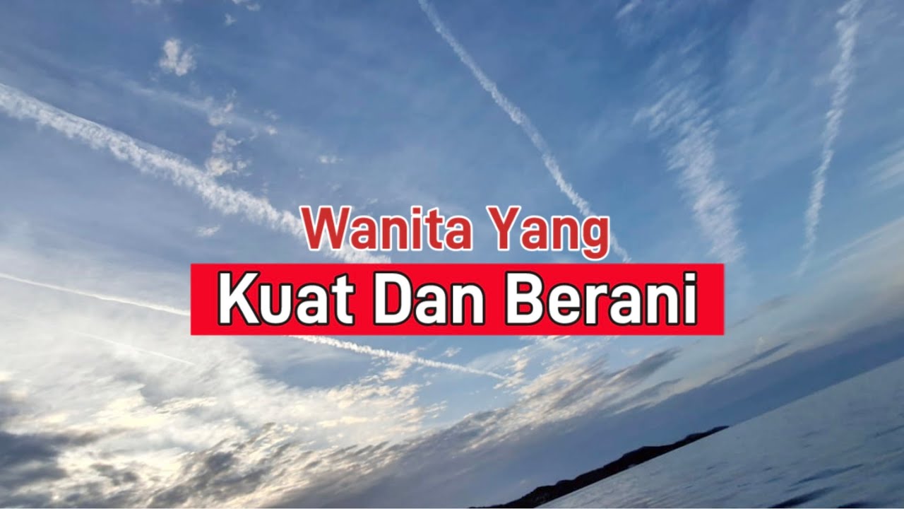 Wanita Yang Kuat Dan Berani. Renungan Wanita Suara Injil