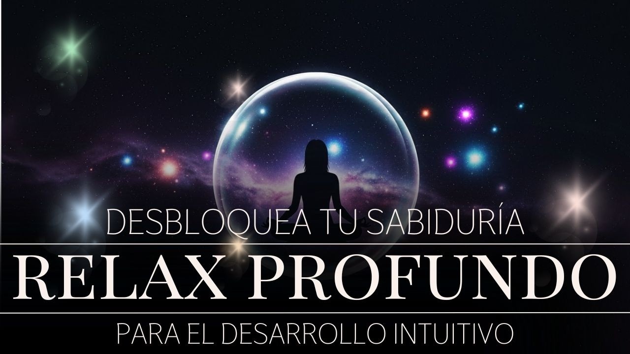 Relajación profunda para el desarrollo intuitivo ✨ Desbloquea tu sabiduría interior mientras duermes
