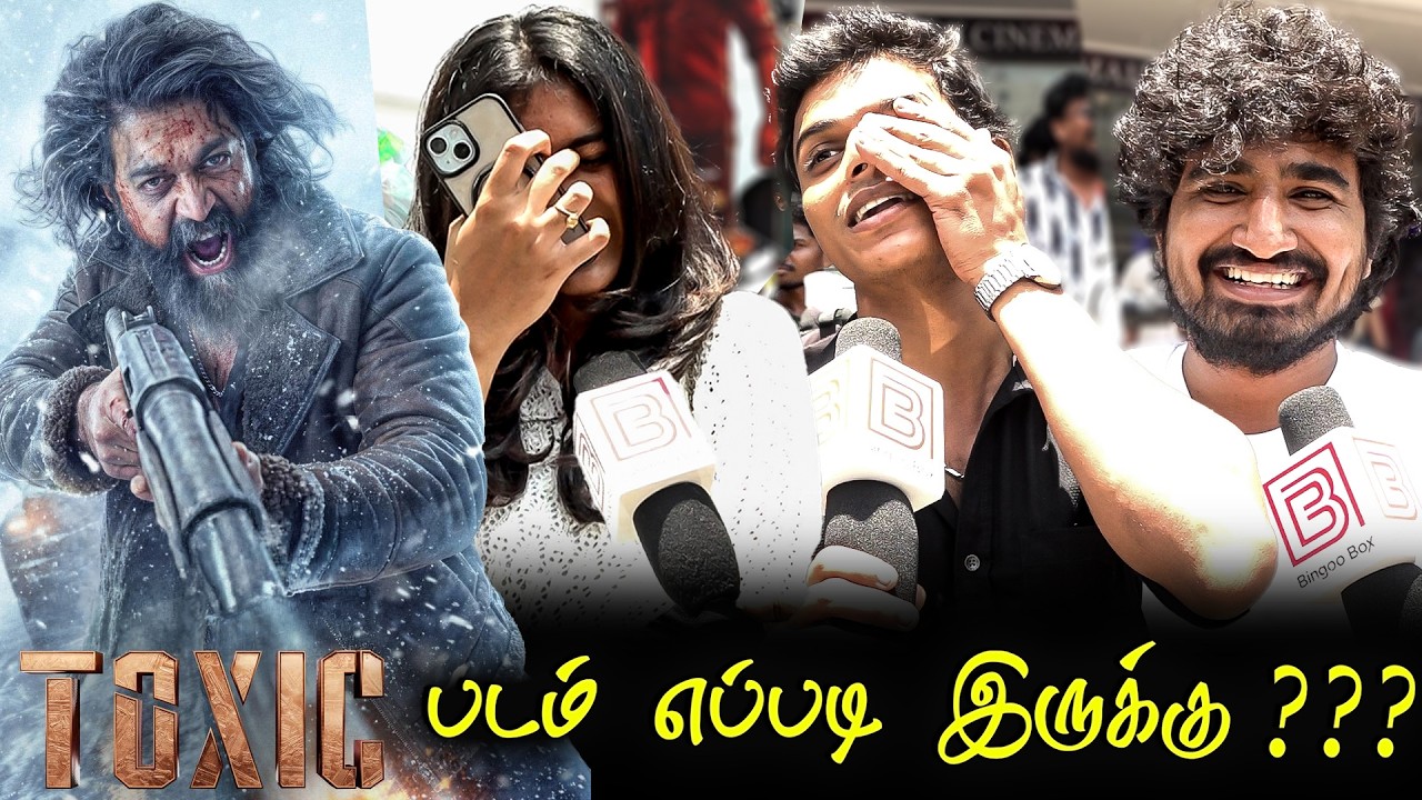 Toxic Public Review | Toxic Review | Toxic Movie Review | Toxic TamilCinemaReview Toxic Yash Review