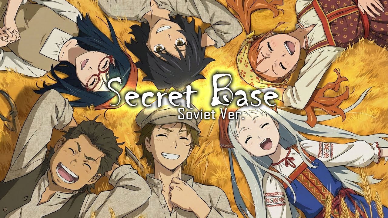 secret base ~наш летний труд~ (Soviet Ver.) | Анохана эндинг